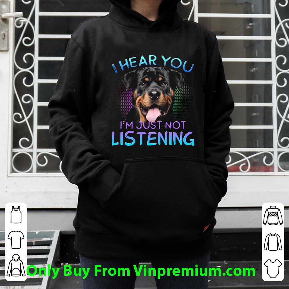 c1f826b2 pretty rottweiler i hear you i m just not listening shirt 4 - Pretty Rottweiler I Hear You I'm Just Not Listening shirt