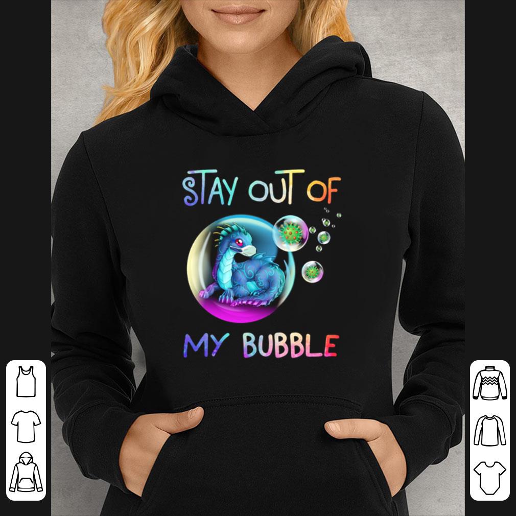 eac4a959 original dragon mask stay out of my bubble coronavirus shirt 4 - Original Dragon Mask Stay Out Of My Bubble Coronavirus shirt