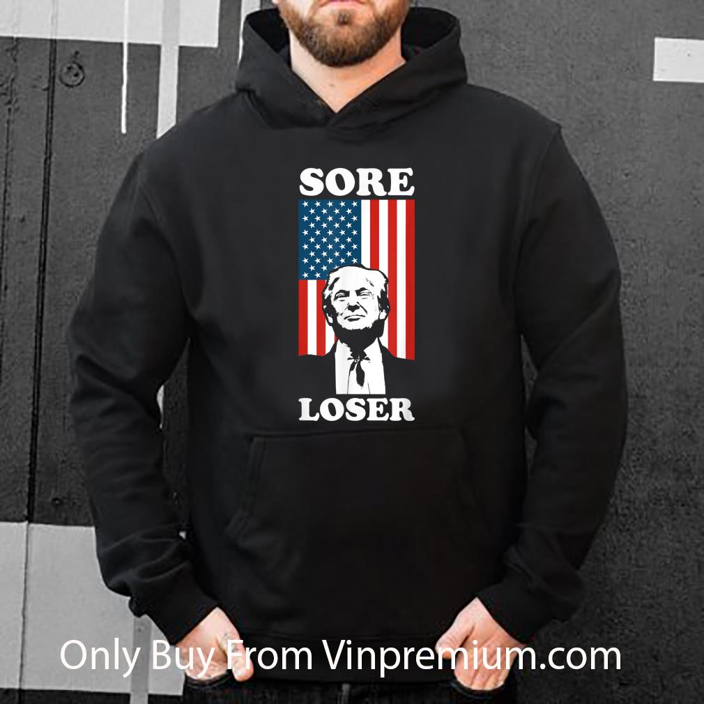 6fe2b614 pretty sore loser donald trump president american flag shirt 4 - Pretty Sore Loser Donald Trump President American Flag shirt