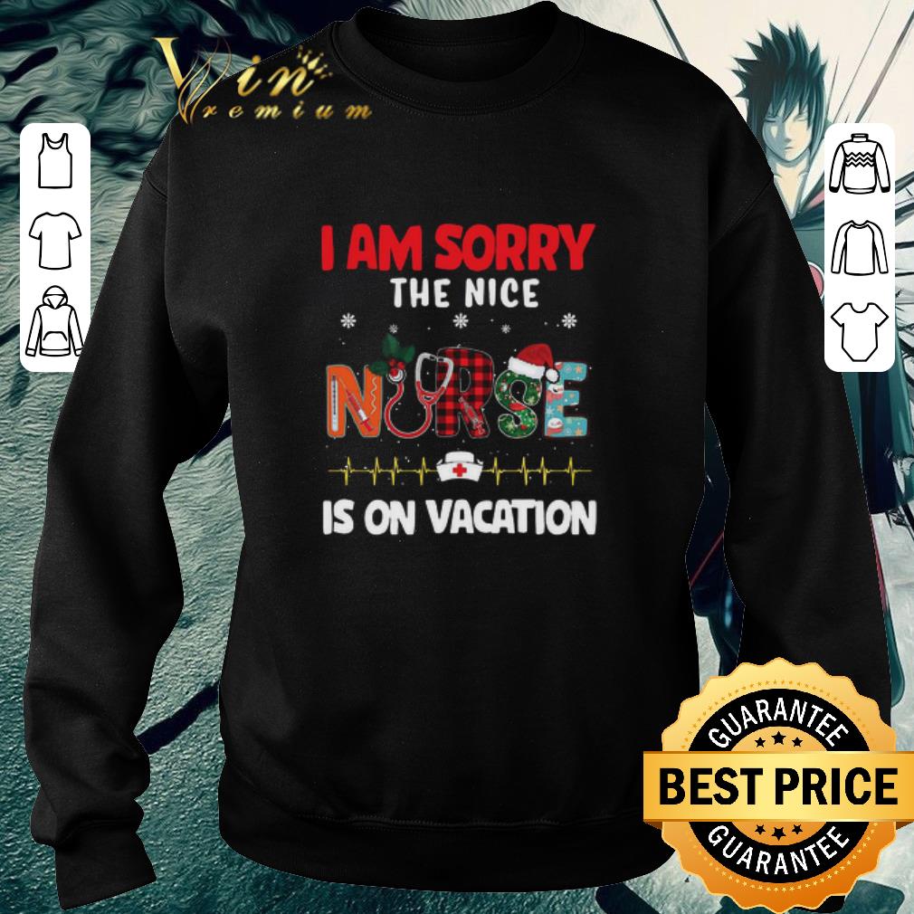 f2a97263 nice i am sorry the nice nurse is on vacation christmas sweater 4 - Nice I Am Sorry The Nice Nurse Is On Vacation Christmas sweater