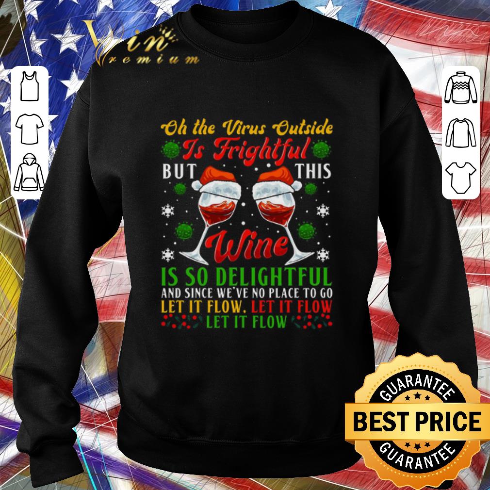5208c206 official oh the virus outside is frightful but this wine is so delightful and since we ve no place sweater shirt 4 - Official Oh The Virus Outside Is Frightful But This Wine Is So Delightful And Since We’ve No Place Sweater shirt
