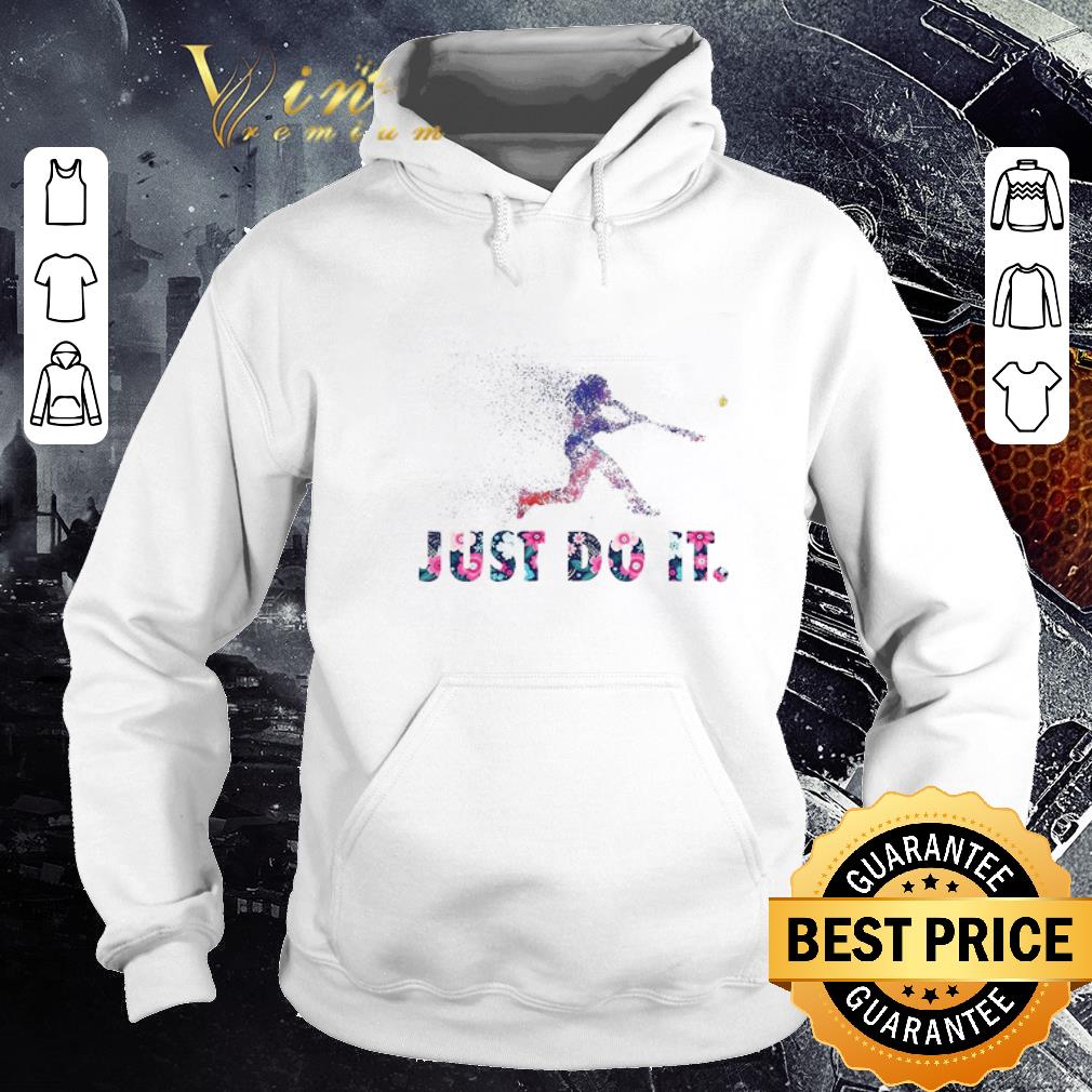 a46c12f4 official baseball flowers just do it shirt 4 - Official Baseball Flowers Just Do It shirt
