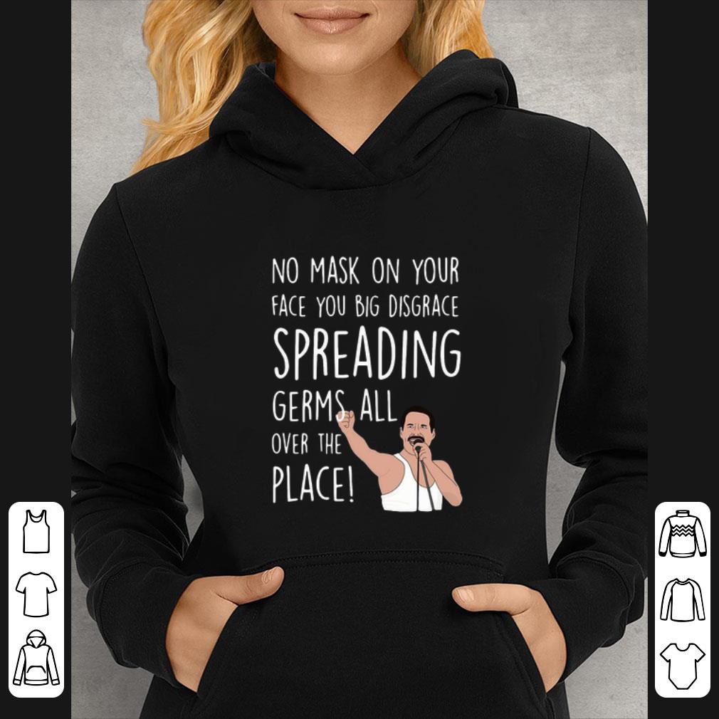Original Freddie Mercury No Mask On Your Face You Big Disgrace Spreading Coronavirus shirt dc7fd1d3 original freddie mercury no mask on your face you big disgrace spreading coronavirus shirt 4 - Original Freddie Mercury No Mask On Your Face You Big Disgrace Spreading Coronavirus shirt