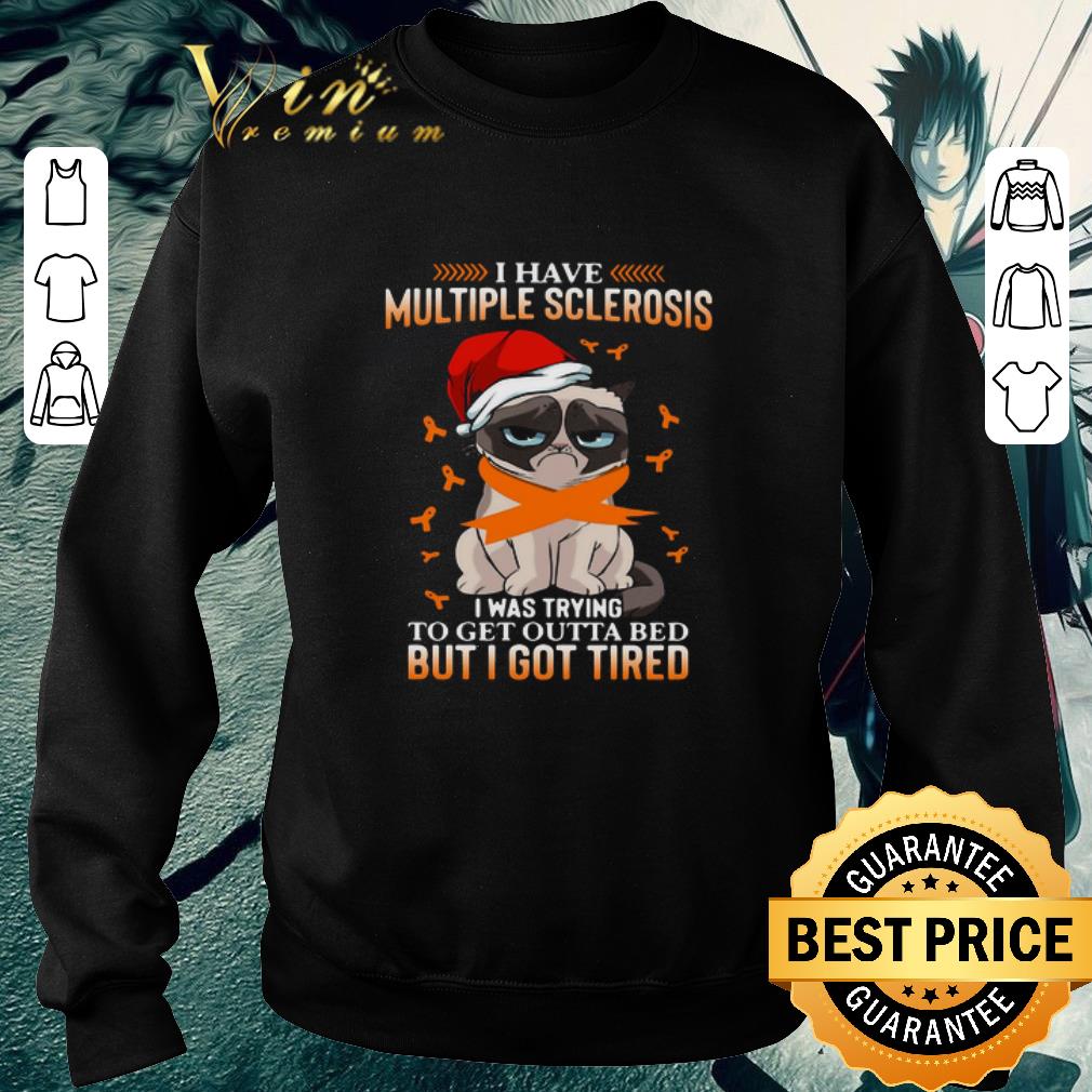 f4705d98 official cat grumpy i have multiple sclerosis i was trying to get outta bed but i got tired christmas shirt 4 - Official Cat Grumpy I Have Multiple Sclerosis I Was Trying To Get Outta Bed But I Got Tired Christmas shirt