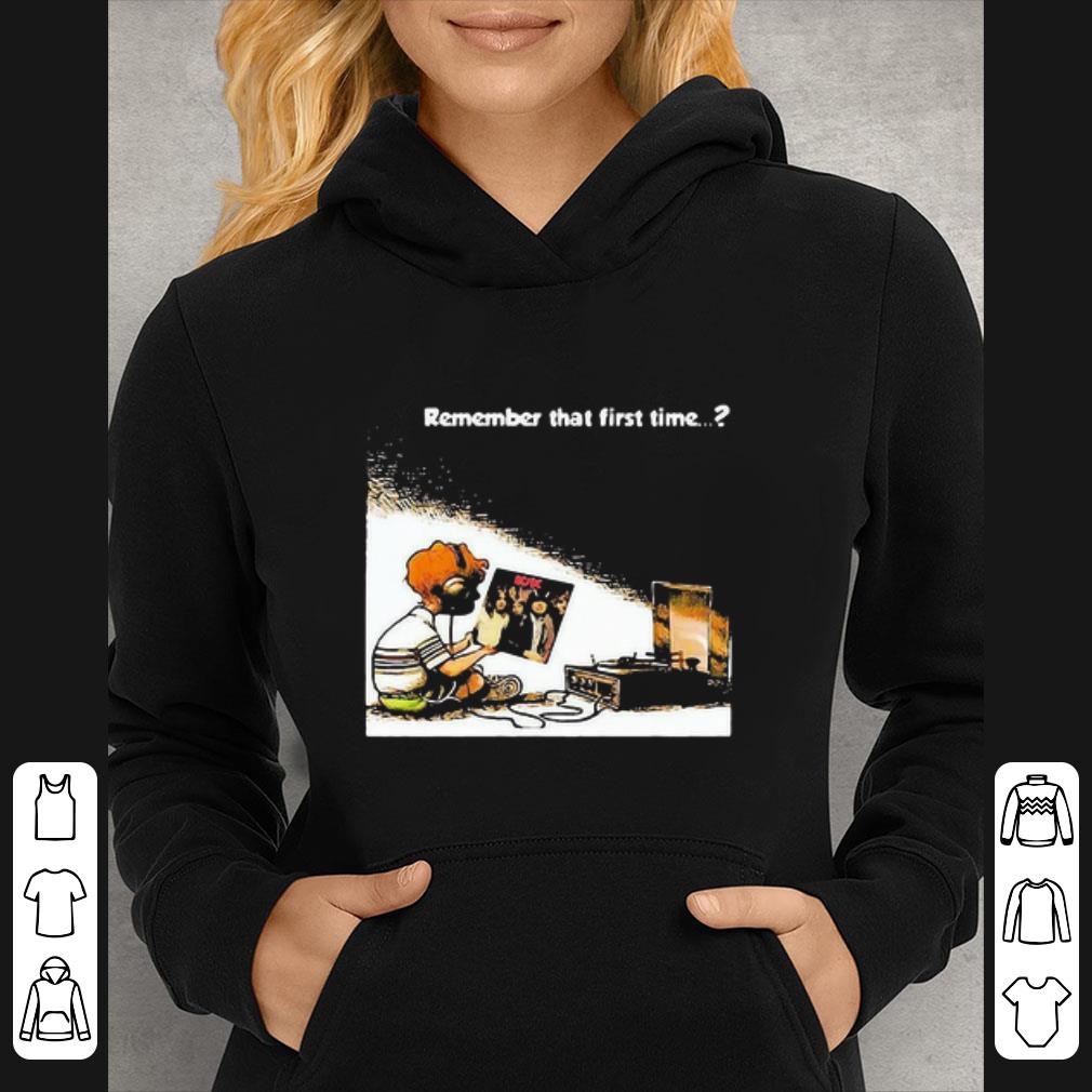 f7839928 pretty remember that first time acdc shirt 4 - Pretty Remember That First Time Acdc shirt