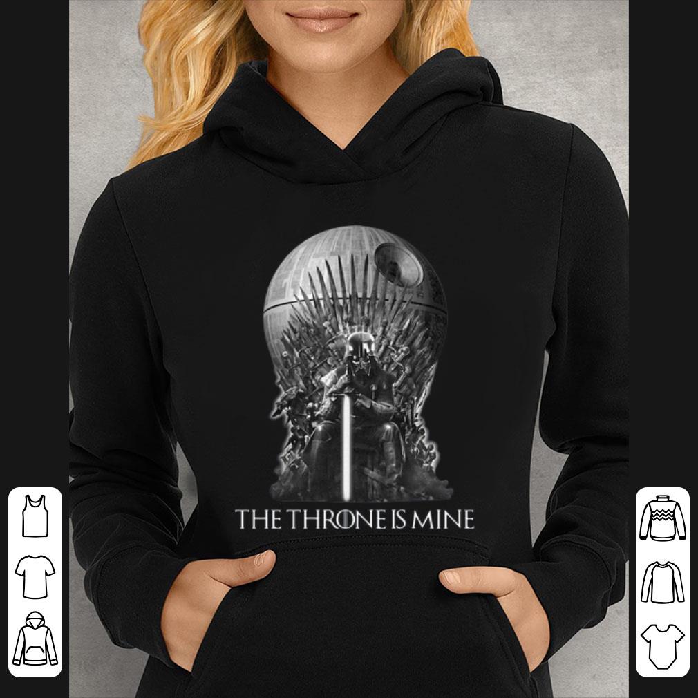 1e85a379 great got star wars darth vader the throne is mine shirt 4 - Great GOT Star Wars Darth Vader The Throne Is Mine shirt
