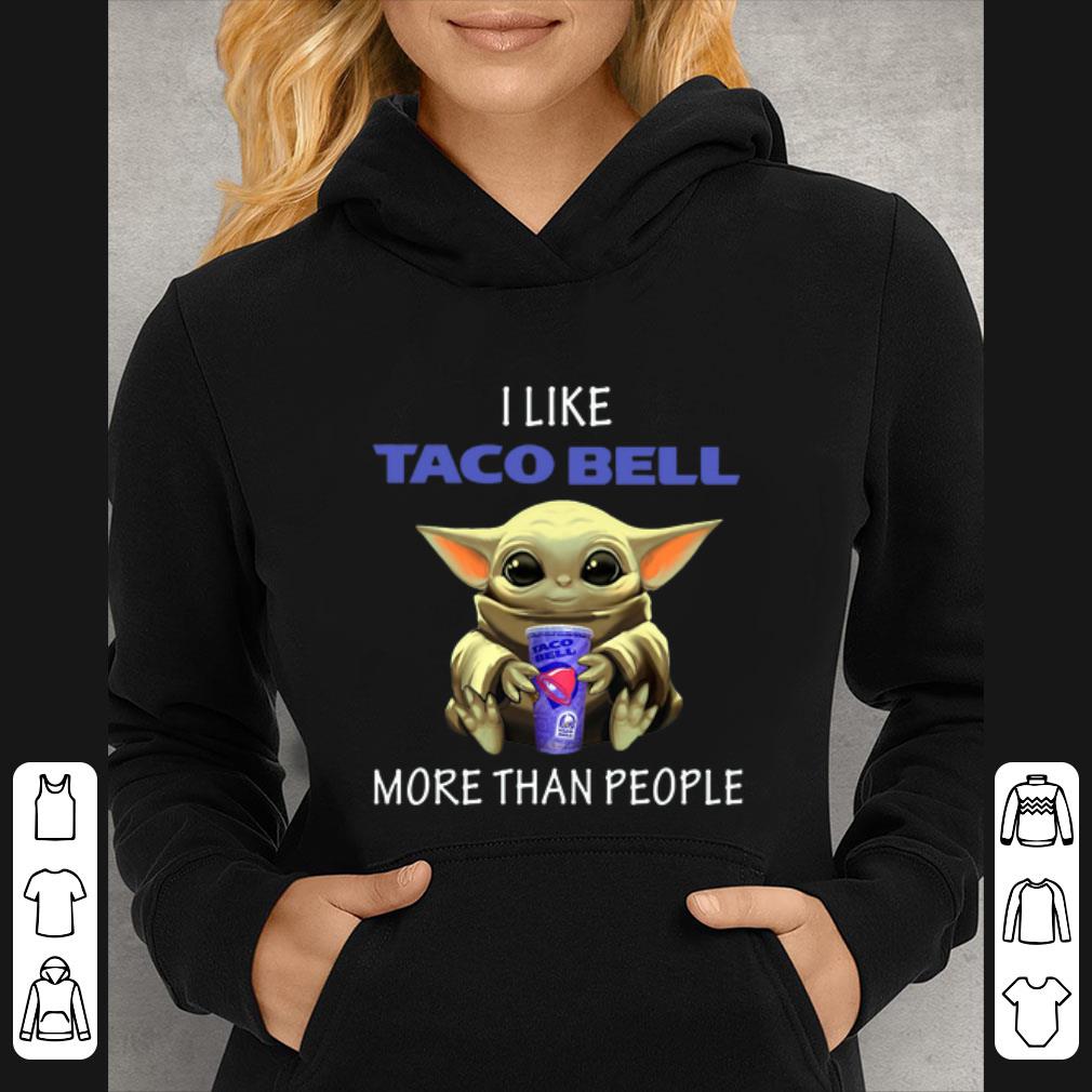 218d5e2e premium baby yoda i like taco bell more than people shirt 4 - Premium Baby Yoda I Like Taco Bell More Than People shirt