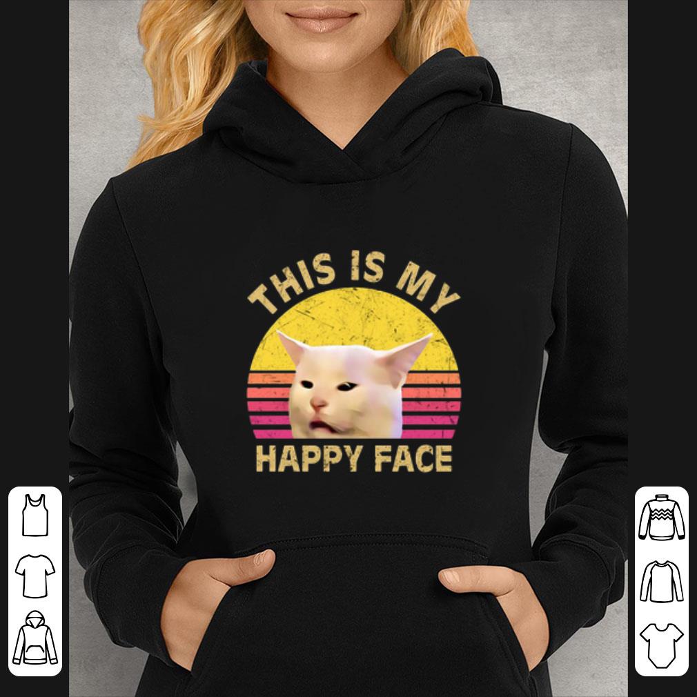 3dfedc31 pretty this is my happy face smudge cat shirt 4 - Pretty This is my happy face Smudge cat shirt