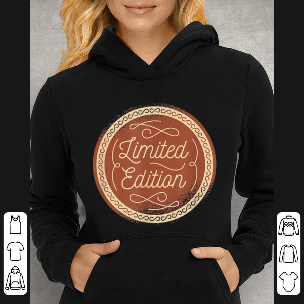 Original One Of A Kind Limited Edition shirt 3f3ded26 original one of a kind limited edition shirt 4 - Original One Of A Kind Limited Edition shirt