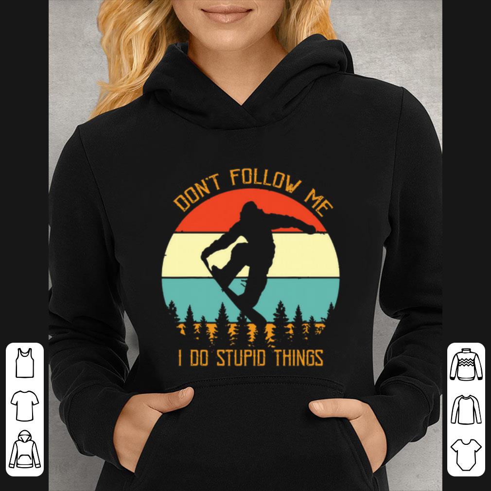 Hot Bigfoot snowboard don’t follow me I do stupid things vintage shirt 4e04d534 hot bigfoot snowboard don t follow me i do stupid things vintage shirt 4 - Hot Bigfoot snowboard don’t follow me I do stupid things vintage shirt