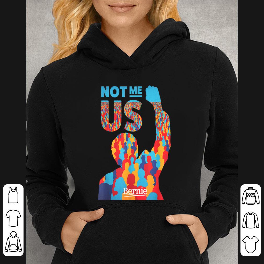 61c81037 hot bernie sanders for president not me us shirt 4 - Hot Bernie Sanders For President Not Me Us shirt