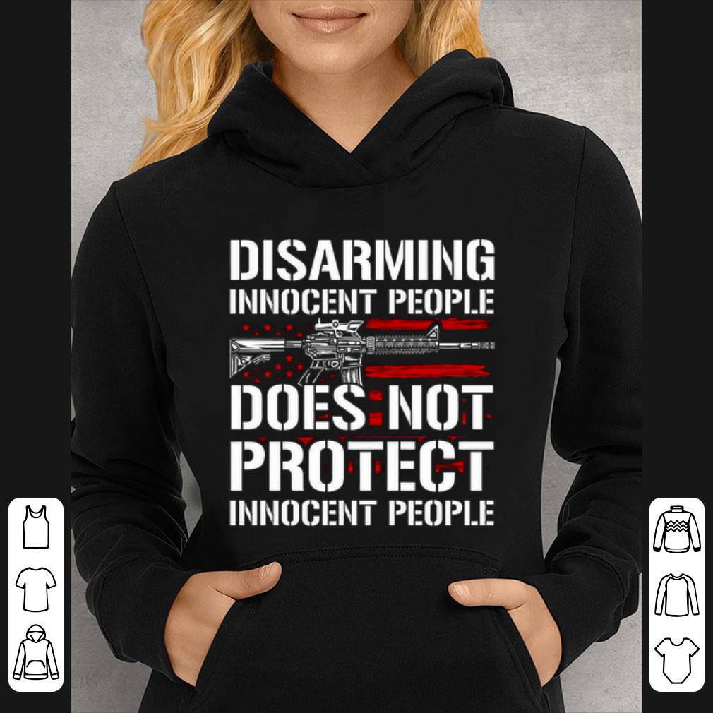 6a6c14a1 great disarming innocent people does not protect gun american flag shirt 4 - Great Disarming innocent people does not protect Gun American flag shirt