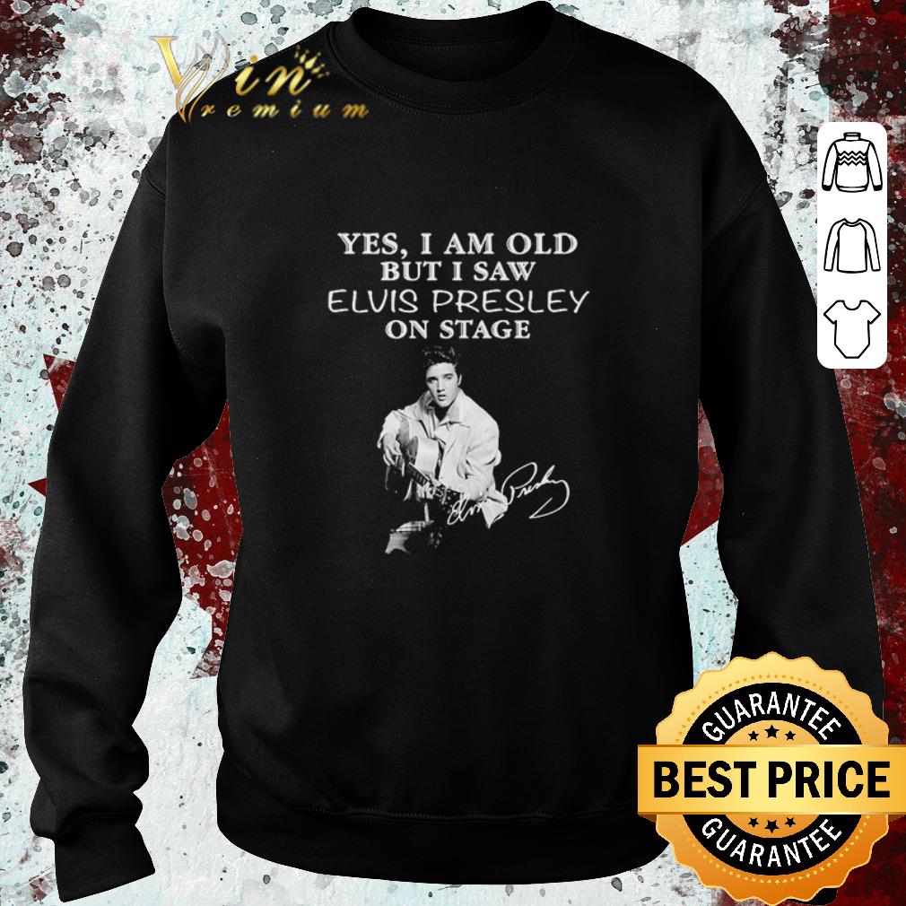 87c4f3a7 top funny yes i am old but i saw elvis presley on stage signature shirt 4 - Top Funny Yes I am old but I saw Elvis Presley on stage signature shirt