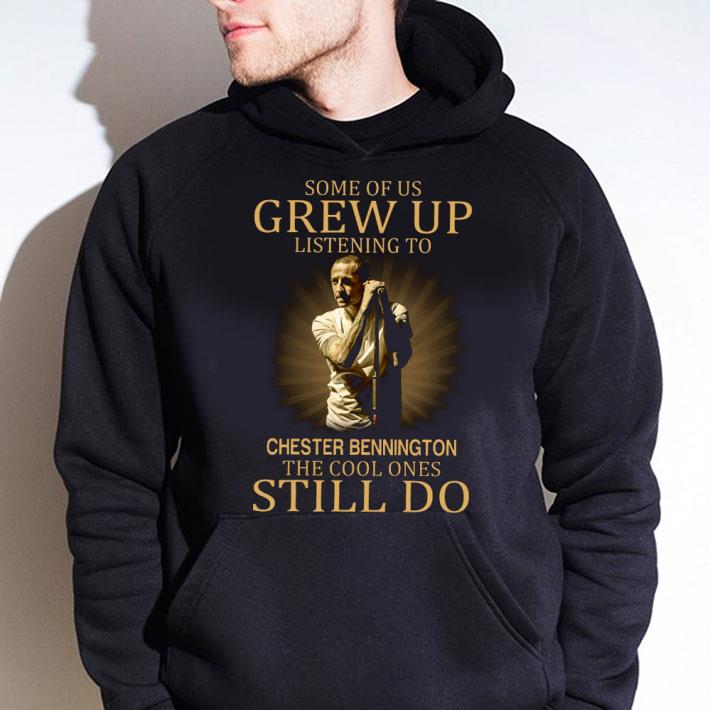 Premium Some Of Us Grew Up Listening To Chester Bennington The Cool Ones Still Do shirt bf52b82f premium some of us grew up listening to chester bennington the cool ones still do shirt 4 - Premium Some Of Us Grew Up Listening To Chester Bennington The Cool Ones Still Do shirt