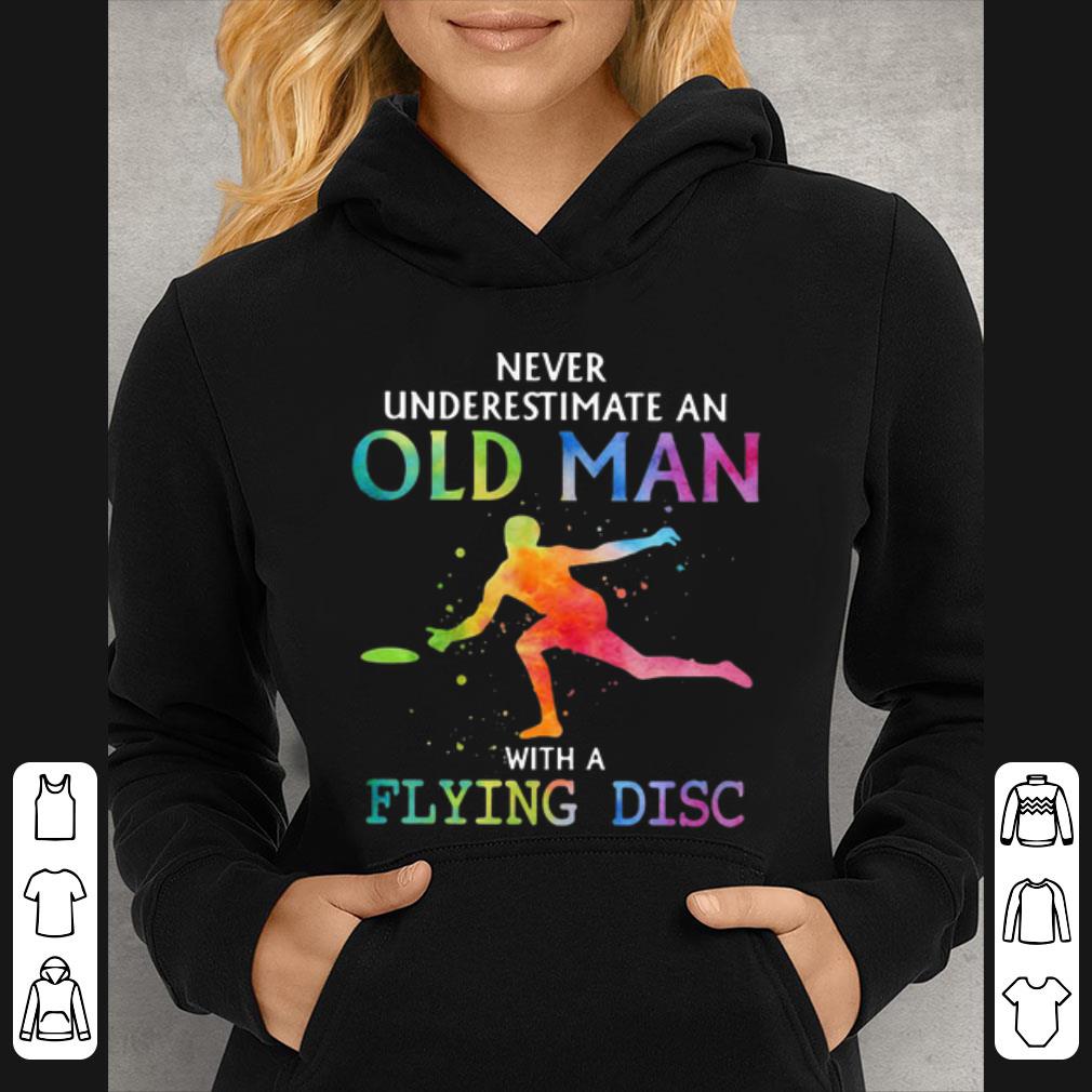 c4a8674c top never underestimate an old man with a flying disc shirt 4 - Top Never Underestimate An Old Man With A Flying Disc shirt