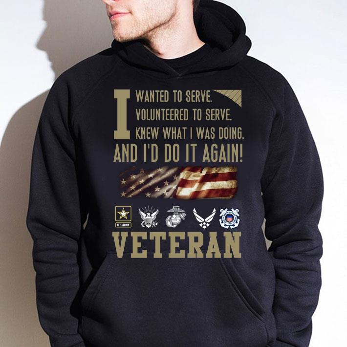 Awesome I Wanted To Serve Volunteered To Serve Knew What I Was Doing Veteran shirt ccaed646 awesome i wanted to serve volunteered to serve knew what i was doing veteran shirt 4 - Awesome I Wanted To Serve Volunteered To Serve Knew What I Was Doing Veteran shirt