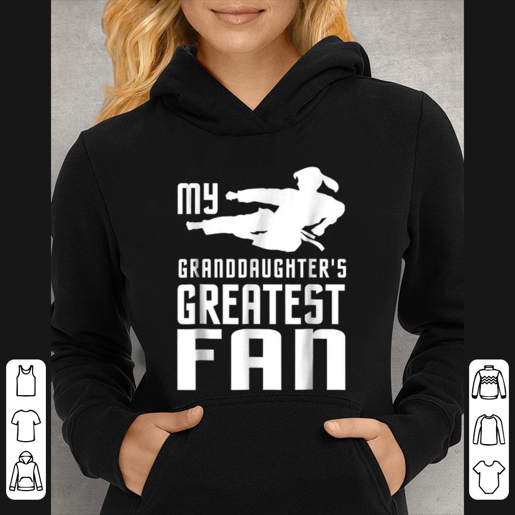 e25f373d hot taekwondo my granddaughter s greatest fan shirt 4 - Hot Taekwondo My Granddaughter's Greatest Fan shirt