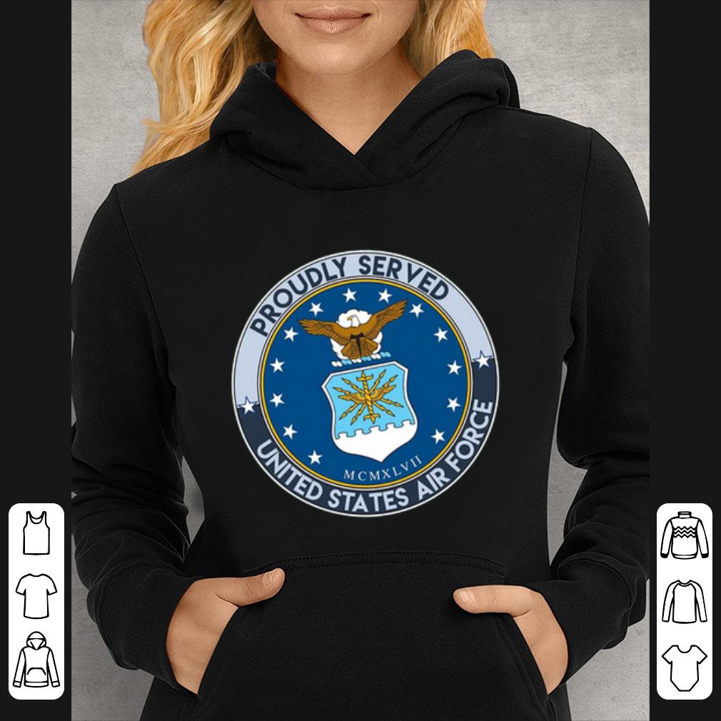 e6aea45d premium proudly served united states air force shirt 4 - Premium Proudly served united states air force shirt