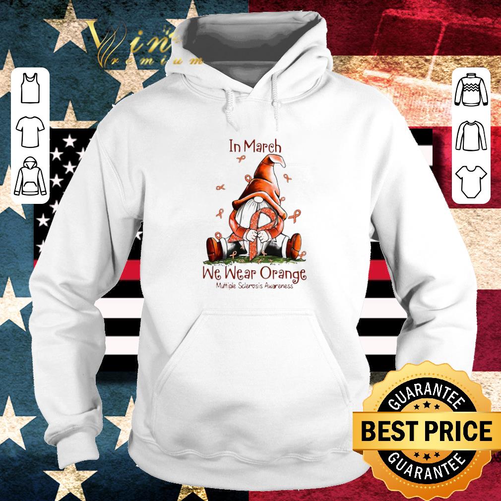 Top Gnome In March We Wear Orange Multiple Sclerosis Awareness shirt 2e940938 top gnome in march we wear orange multiple sclerosis awareness shirt 4 - Top Gnome In March We Wear Orange Multiple Sclerosis Awareness shirt