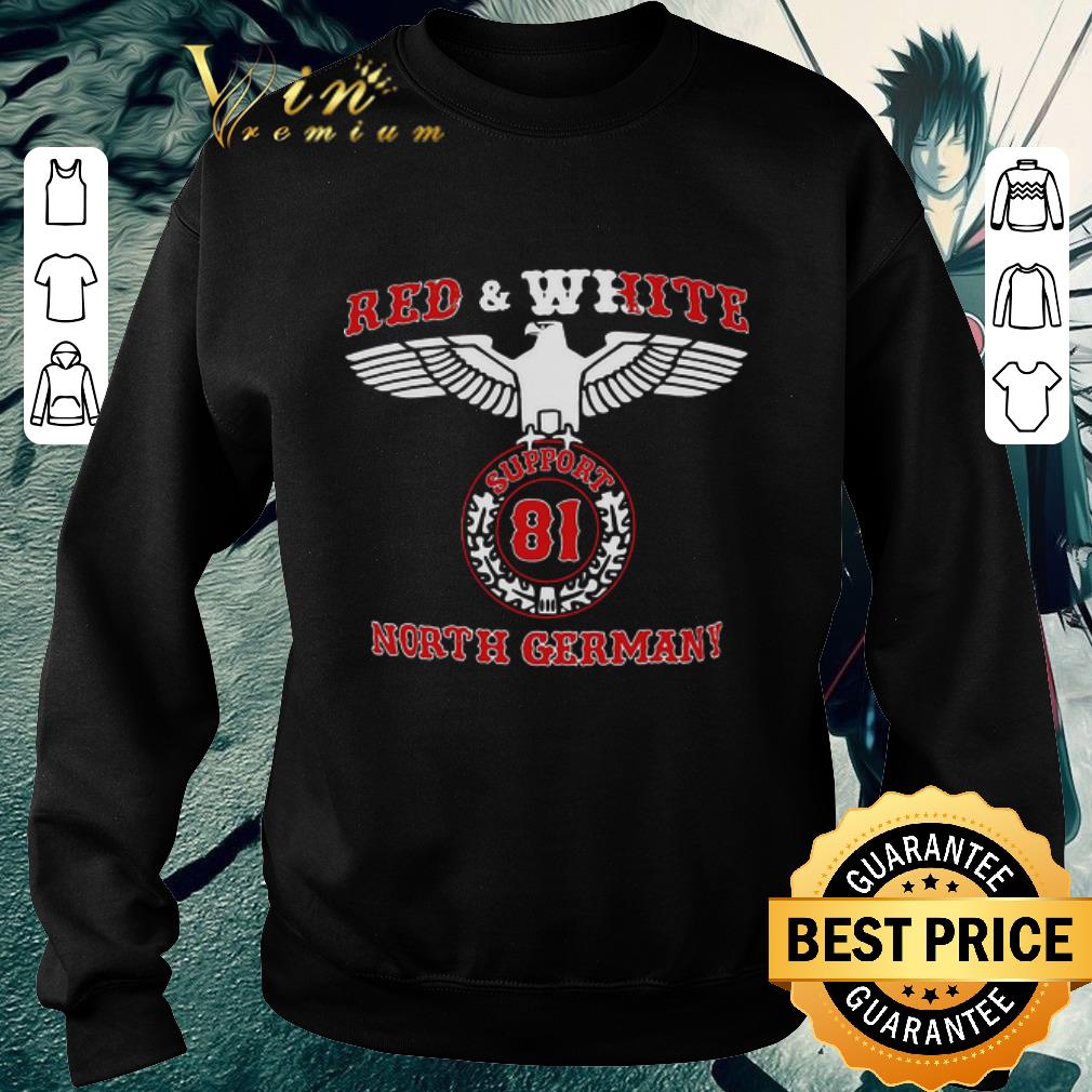 2aaffcd5 hot red and white support 81 north german shirt 4 - Hot Red And White Support 81 North German shirt