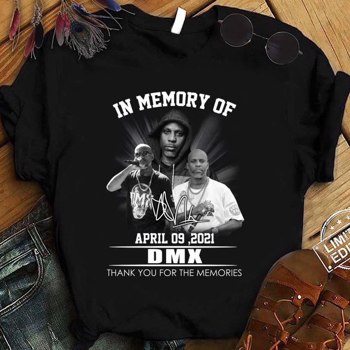 Official DMX In Memory Of April 09 2021 Signature Thank You For The Memories Shirt, Dark Man X,Ruff Ryders, Earl DMX Simmons DMX In Memory Of April 09 2021 Signature Thank You For The Memories Shirt Dark Man X Ruff Ryders Earl DMX Simmons 1 - Official DMX In Memory Of April 09 2021 Signature Thank You For The Memories Shirt, Dark Man X,Ruff Ryders, Earl DMX Simmons