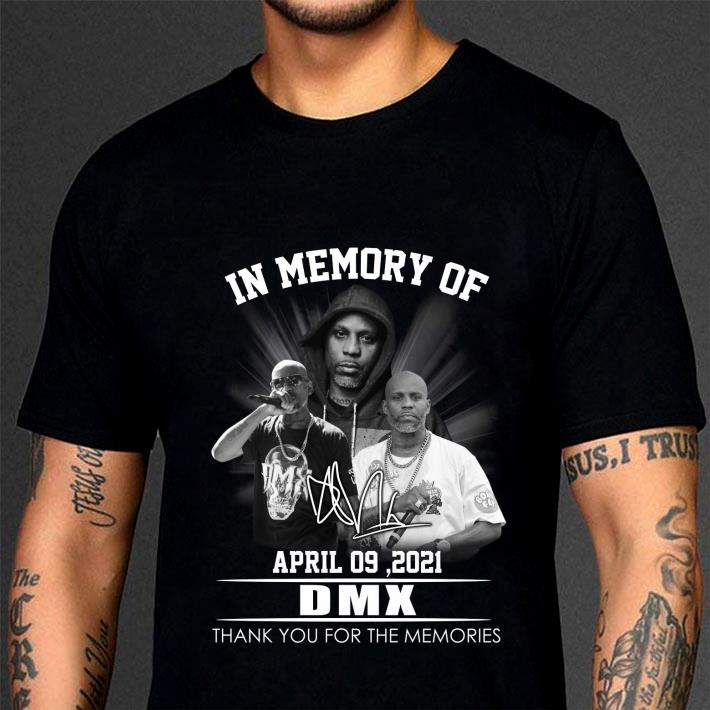 Official DMX In Memory Of April 09 2021 Signature Thank You For The Memories Shirt, Dark Man X,Ruff Ryders, Earl DMX Simmons DMX In Memory Of April 09 2021 Signature Thank You For The Memories Shirt Dark Man X Ruff Ryders Earl DMX Simmons 3 - Official DMX In Memory Of April 09 2021 Signature Thank You For The Memories Shirt, Dark Man X,Ruff Ryders, Earl DMX Simmons