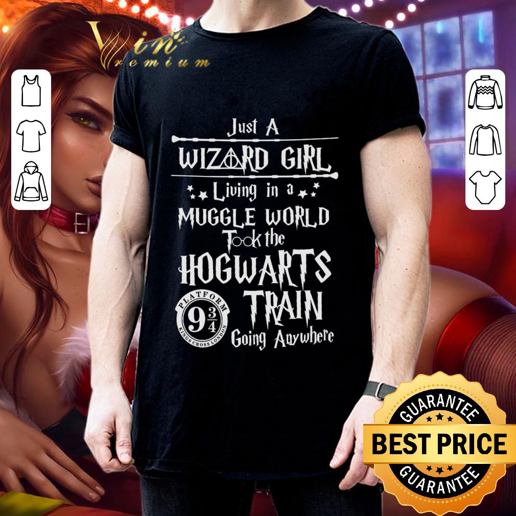Official Harry Potter Just a Wizard girl living in a muggle world took the Hogwarts train going anywhere shirt Harry Potter Just a Wizard girl living in a muggle world took the Hogwarts train going anywhere shirt 3 - Official Harry Potter Just a Wizard girl living in a muggle world took the Hogwarts train going anywhere shirt