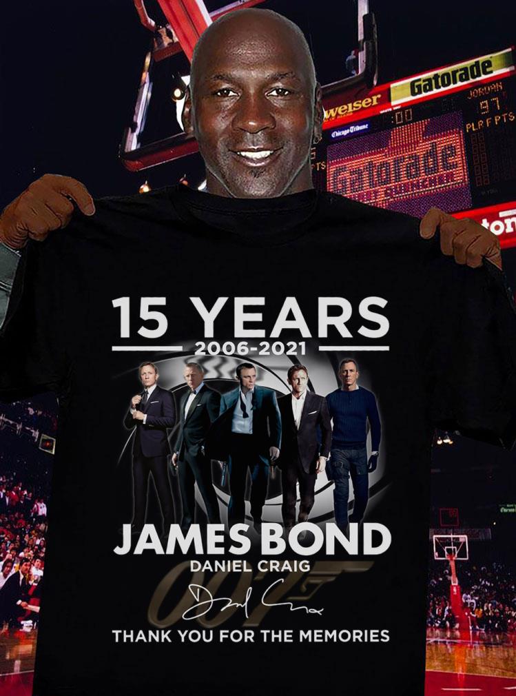 Awesome 2021 James Bond 007 15 years 2006-2021 Daniel Craig Signature Thank You For The Memories Shirt 2021 James Bond 007 15 years 2006 2021 Daniel Craig Signature Thank You For The Memories Shirt 3 - Awesome 2021 James Bond 007 15 years 2006-2021 Daniel Craig Signature Thank You For The Memories Shirt