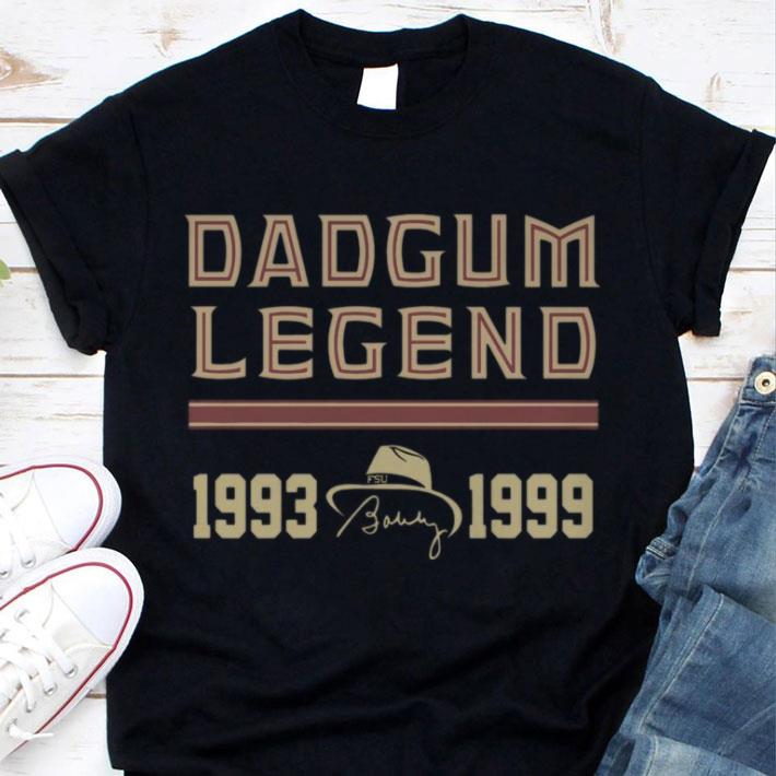 Funny Dadgum Legend 1993-1999 RIP Bobby Bowden Florida State Seminoles Signature Shirt