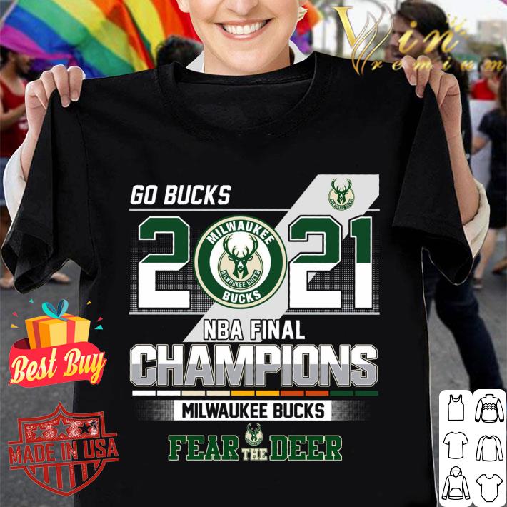 Premium Go Bucks 2021 NBA Final Champions Milwaukee Bucks Fear The Deer Shirt Go Bucks 2021 NBA Final Champions Milwaukee Bucks Fear The Deer Shirt 1 - Premium Go Bucks 2021 NBA Final Champions Milwaukee Bucks Fear The Deer Shirt