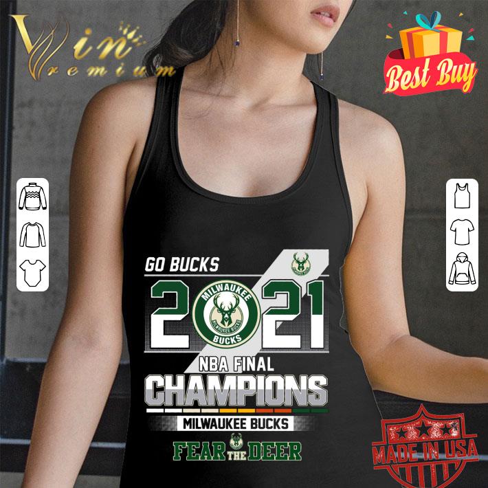 Premium Go Bucks 2021 NBA Final Champions Milwaukee Bucks Fear The Deer Shirt Go Bucks 2021 NBA Final Champions Milwaukee Bucks Fear The Deer Shirt 2 - Premium Go Bucks 2021 NBA Final Champions Milwaukee Bucks Fear The Deer Shirt