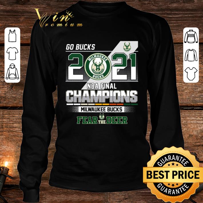 Premium Go Bucks 2021 NBA Final Champions Milwaukee Bucks Fear The Deer Shirt Go Bucks 2021 NBA Final Champions Milwaukee Bucks Fear The Deer Shirt 4 - Premium Go Bucks 2021 NBA Final Champions Milwaukee Bucks Fear The Deer Shirt