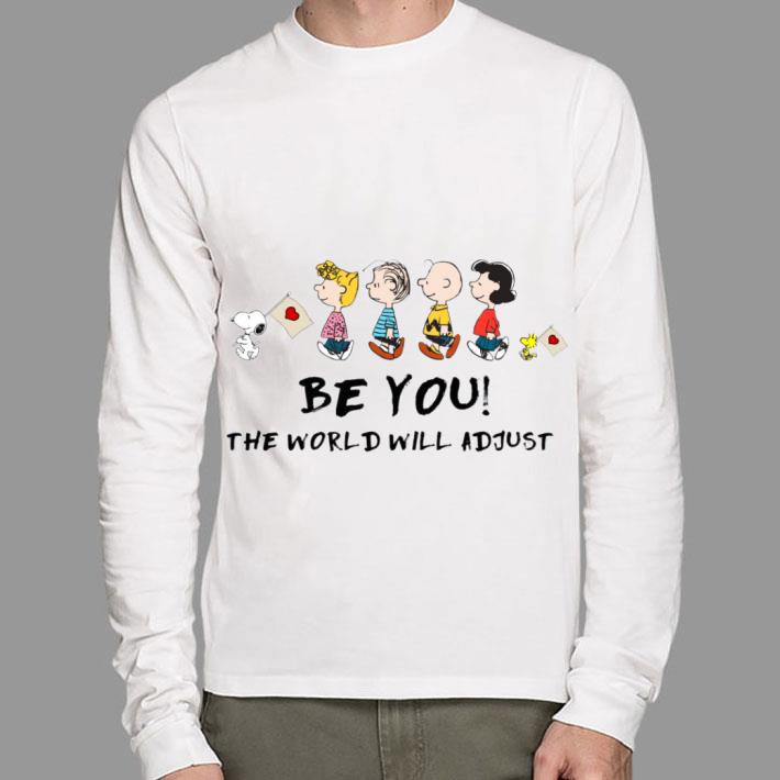 Best Snoopy Charlie Brown Be You The World Will Adjust Shirt Snoopy Charlie Brown Be You The World Will Adjust Shirt 2 - Best Snoopy Charlie Brown Be You The World Will Adjust Shirt