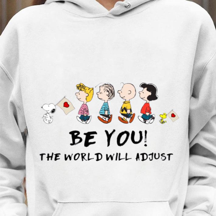 Best Snoopy Charlie Brown Be You The World Will Adjust Shirt Snoopy Charlie Brown Be You The World Will Adjust Shirt 4 - Best Snoopy Charlie Brown Be You The World Will Adjust Shirt