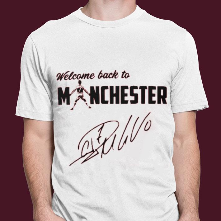 Hot Welcome Back To Manchester United CR7 Cristiano Ronaldo Signature Shirt Welcome Back To Manchester United CR7 Cristiano Ronaldo Signature Shirt 3 - Hot Welcome Back To Manchester United CR7 Cristiano Ronaldo Signature Shirt