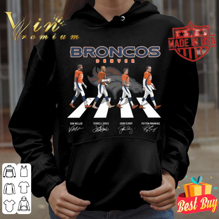 Best Broncos Denver Abbey Road Signatures Shirt, Von Miller, Terrell Davis, John Elway, Peyton Manning Broncos Denver Abbey Road Signatures Shirt Von Miller Terrell Davis John Elway Peyton Manning 4 - Best Broncos Denver Abbey Road Signatures Shirt, Von Miller, Terrell Davis, John Elway, Peyton Manning