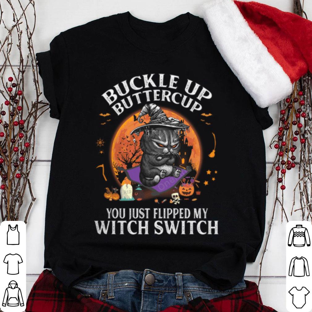 Official Halloween Black Cat Buckle Up Buttercup You Just Flipped My Witch Switch Shirt Halloween Black Cat Buckle Up Buttercup You Just Flipped My Witch Switch Shirt 1 - Official Halloween Black Cat Buckle Up Buttercup You Just Flipped My Witch Switch Shirt