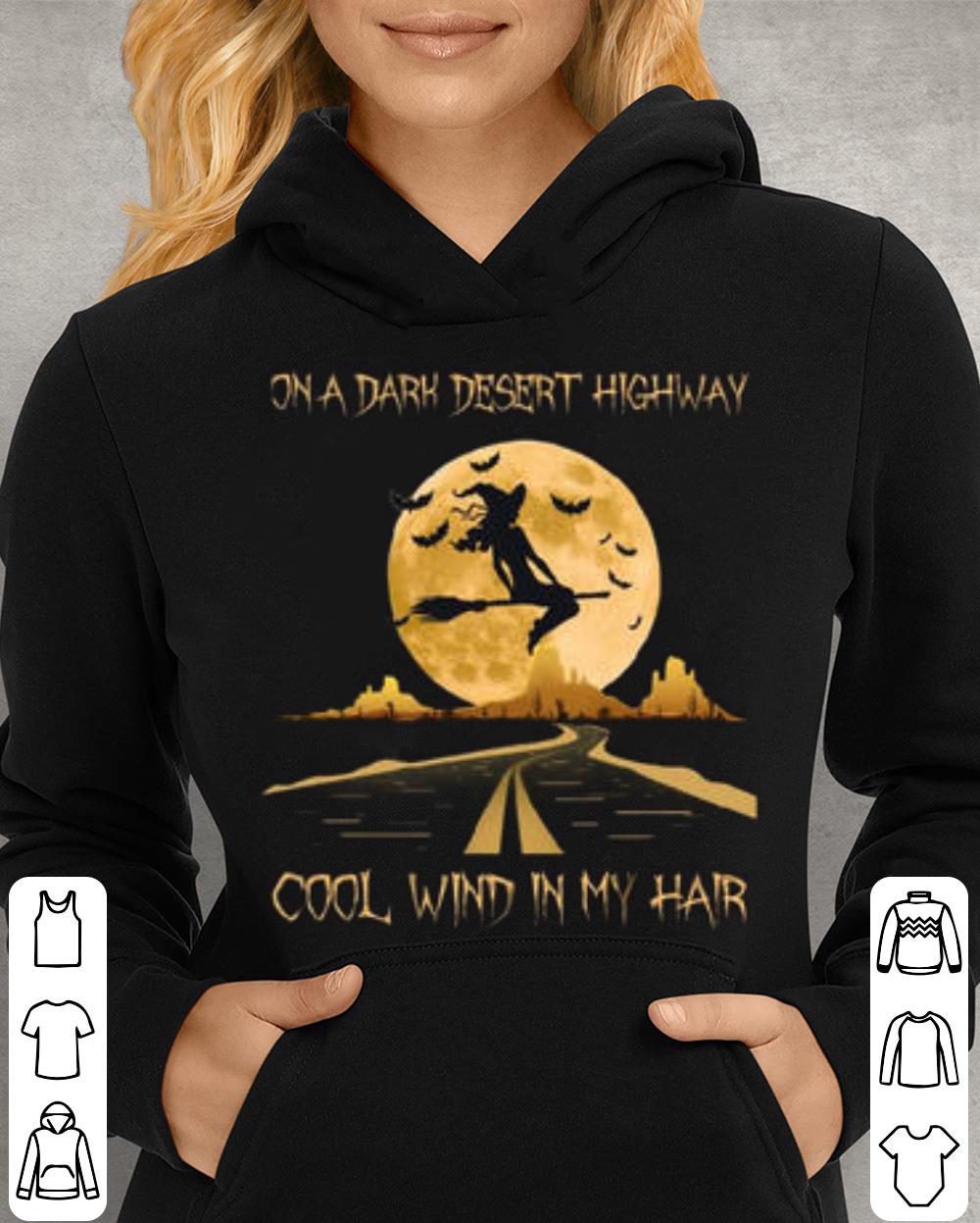 Awesome Halloween witch moon on a dark desert highway cool wind in my hair shirt Halloween witch moon on a dark desert highway cool wind in my hair shirt 4 - Awesome Halloween witch moon on a dark desert highway cool wind in my hair shirt