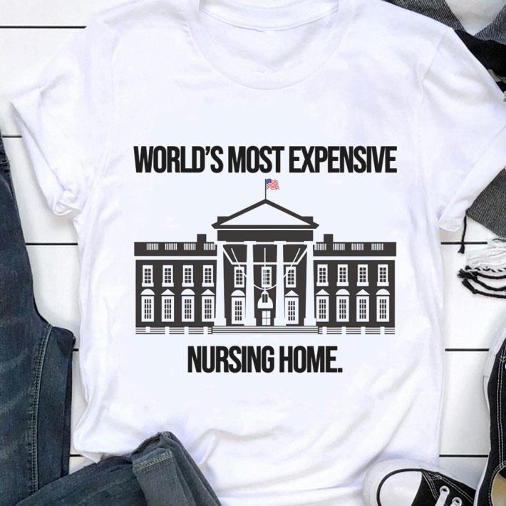 Official Joe Biden The White House World's Most Expensive Nursing Home Shirt Joe Biden The White House World s Most Expensive Nursing Home Shirt 1 - Official Joe Biden The White House World's Most Expensive Nursing Home Shirt