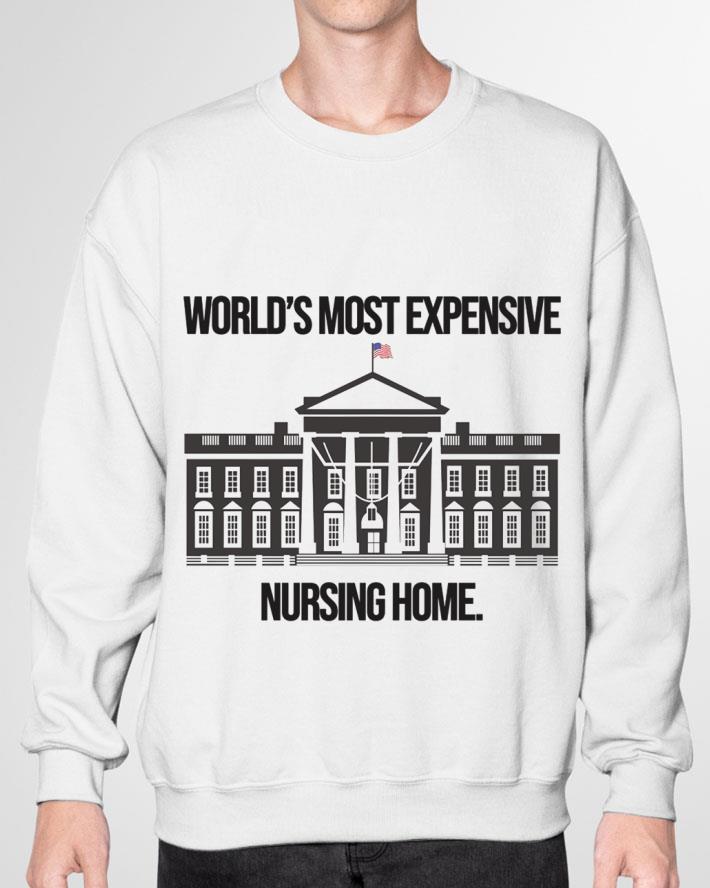 Official Joe Biden The White House World's Most Expensive Nursing Home Shirt Joe Biden The White House World s Most Expensive Nursing Home Shirt 3 - Official Joe Biden The White House World's Most Expensive Nursing Home Shirt