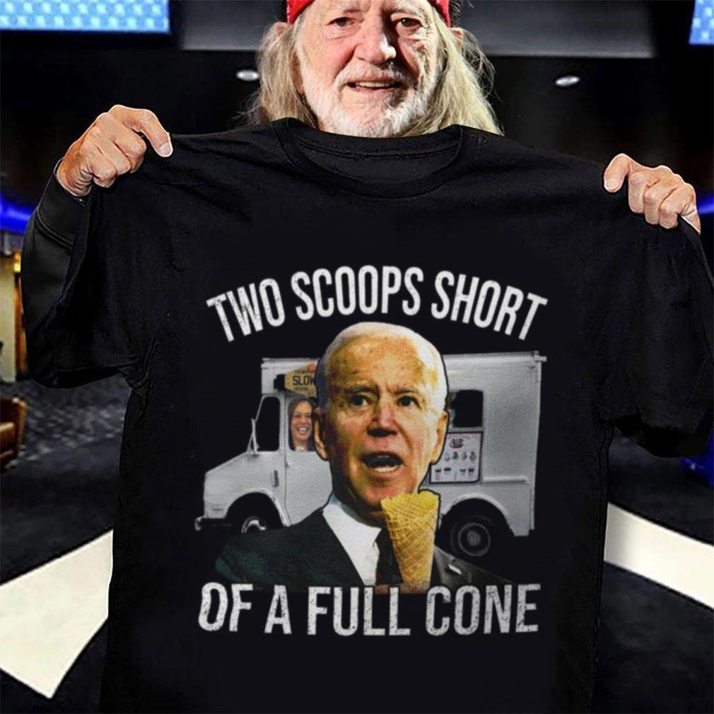 Original Kamala Harris Joe Biden Two Scoops Short Of A Full Cone Shirt Kamala Harris Joe Biden Two Scoops Short Of A Full Cone Shirt 3 - Original Kamala Harris Joe Biden Two Scoops Short Of A Full Cone Shirt