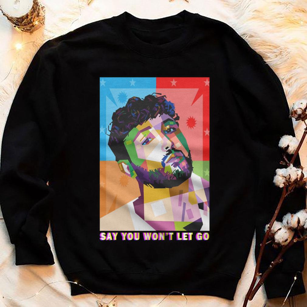 Funny Say You Won't Let Go James Arthur Art Shirt Say You Won t Let Go James Arthur Art Shirt 4 - Funny Say You Won't Let Go James Arthur Art Shirt