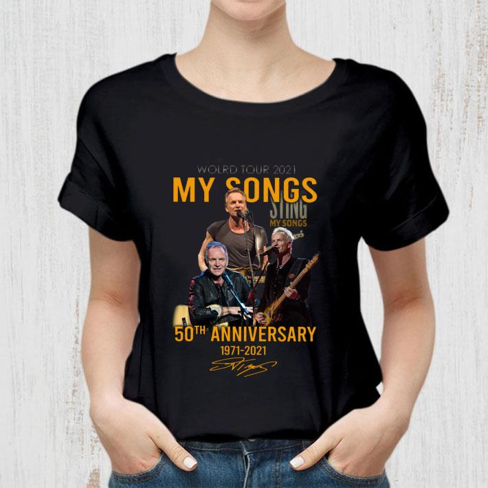 Hot World Tour 2021 Sting My Songs 50th anniversary 1971-2021 signature shirt World Tour 2021 Sting My Songs 50th anniversary 1971 2021 signature shirt 2 - Hot World Tour 2021 Sting My Songs 50th anniversary 1971-2021 signature shirt