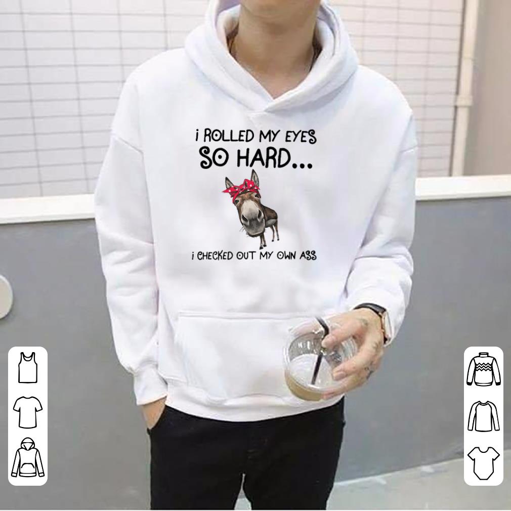 Cow I rolled my eyes so hard I checked out my own ass shirt 4 1 - Cow I rolled my eyes so hard I checked out my own ass shirt