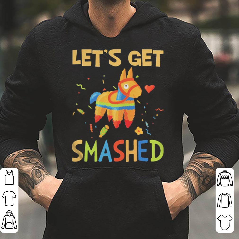 Funny Cinco de Mayo Let s Get Smashed Gift shirt 4 - Funny Cinco de Mayo Let’s Get Smashed Gift shirt