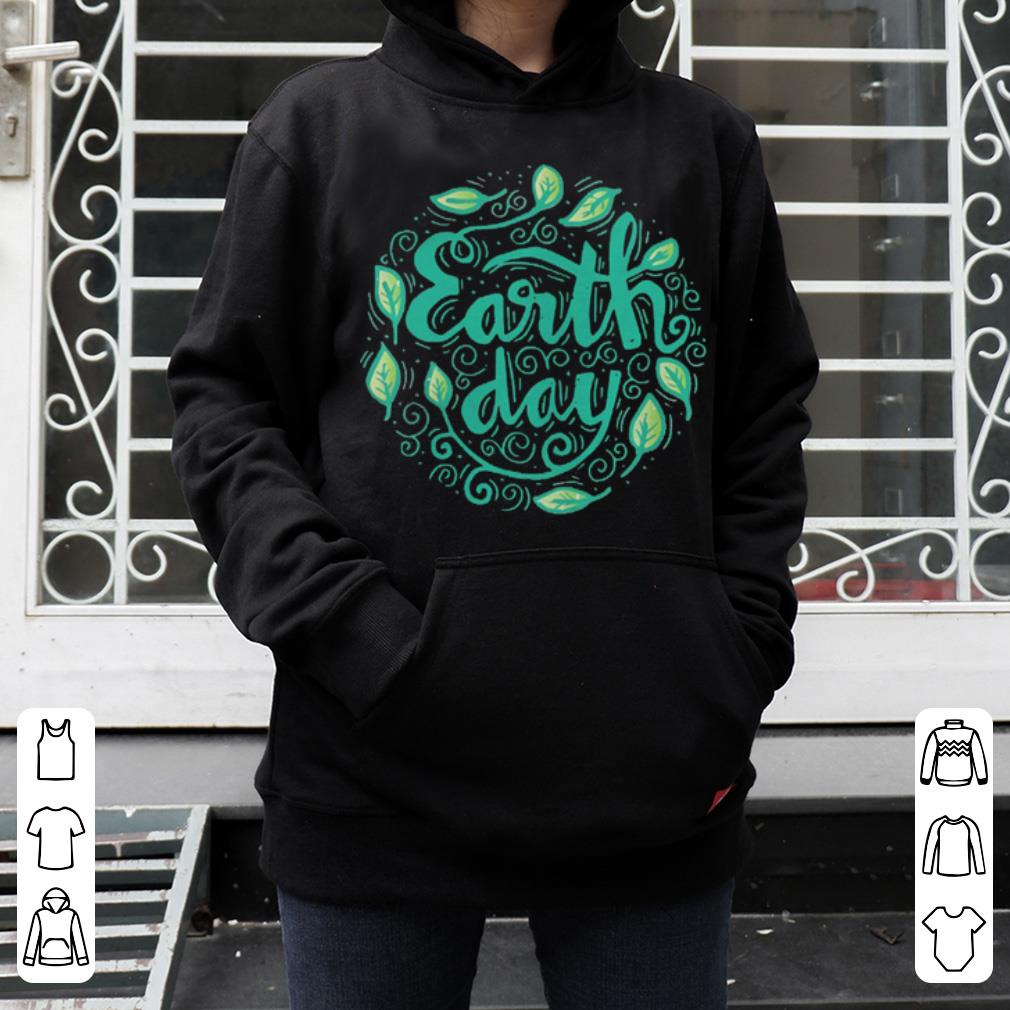 Happy Mother Earth Day shirt 4 - Happy Mother Earth Day shirt