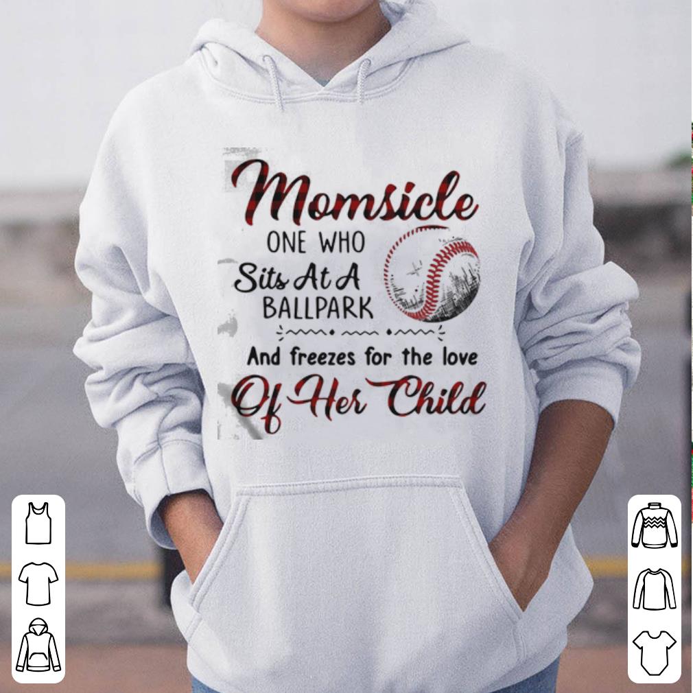 Momsicle one who sits at a ballpark and freezes for the love of her child shirt 4 - Momsicle one who sits at a ballpark and freezes for the love of her child shirt