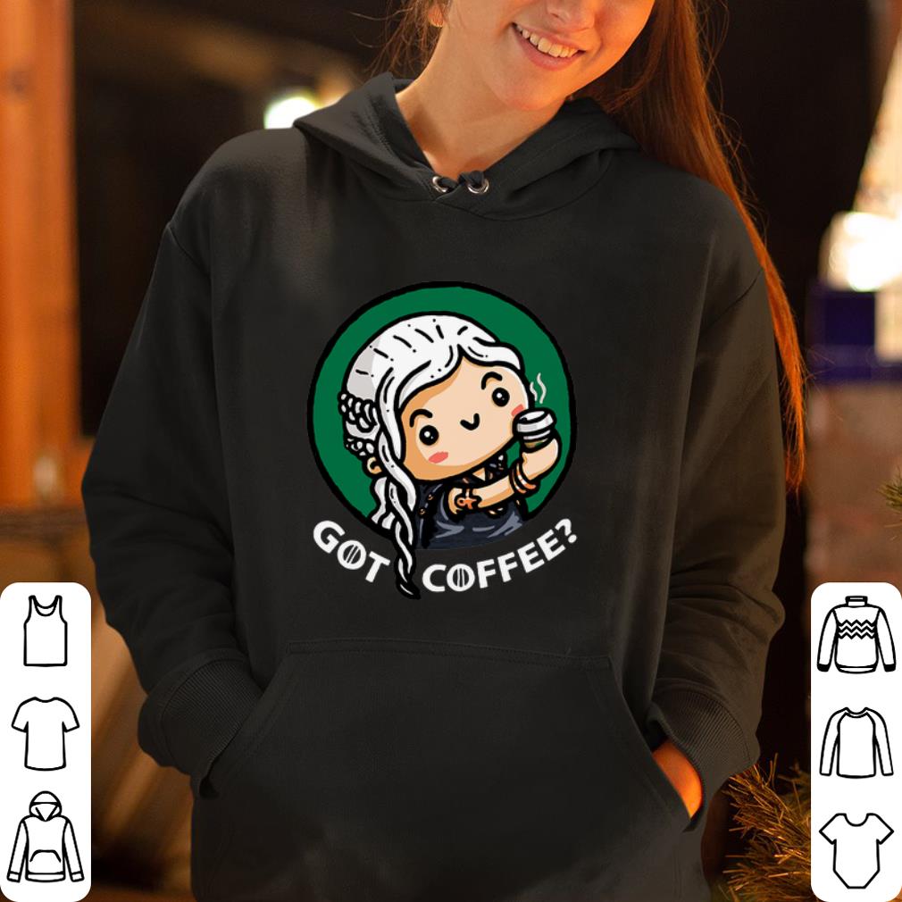 Game of Thrones Mom Dragon got coffee shirt 4 - Game of Thrones Mom Dragon got coffee shirt