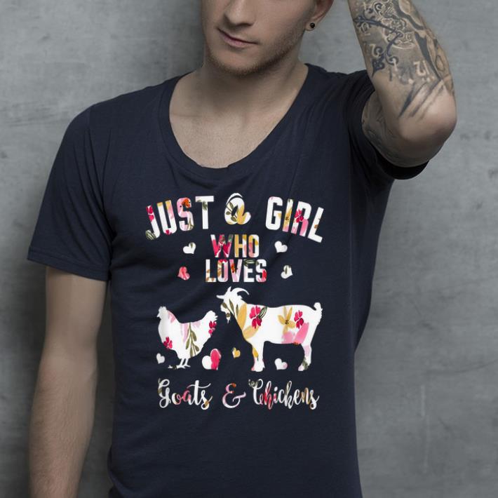 Just A Girl Who Loves Goats Chickens shirt 4 - Just A Girl Who Loves Goats Chickens shirt