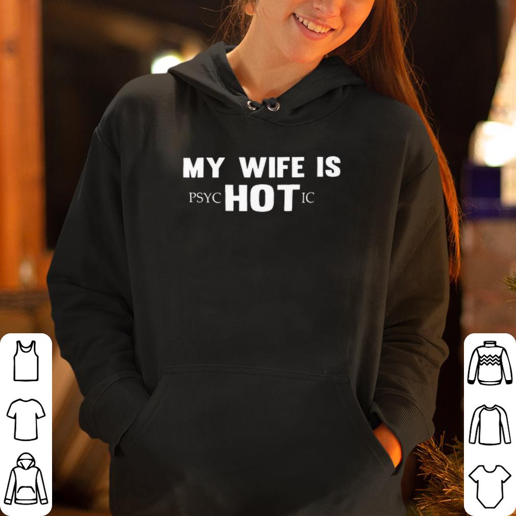 My Wife PSYC Hot Ic shirt 4 - My Wife PSYC Hot Ic shirt
